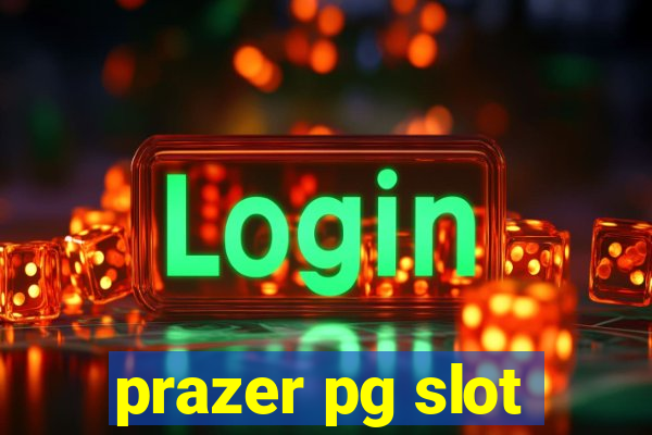 prazer pg slot